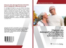Chancen des demografischen Wandels durch steigende Lebenserwartung di Sylke Claus edito da AV Akademikerverlag