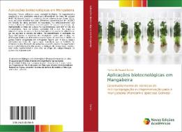 Aplicações biotecnológicas em Mangabeira di Fernanda Raquel Sartor edito da Novas Edições Acadêmicas