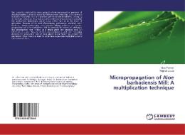 Micropropagation of Aloe barbadensis Mill: A multiplication technique di Vilas Parmar, Yogesh Jasrai edito da LAP Lambert Academic Publishing