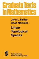 Linear Topological Spaces di John Leroy Kelley, Isaac Namioka edito da Springer Berlin Heidelberg
