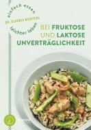 Einfach essen - leichter leben  mit Fruktose- und Laktoseunverträglichkeit di Claudia Nichterl edito da Kneipp Verlag