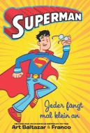 Superman - Jeder fängt mal klein an di Art Baltazar, Franco edito da Panini Verlags GmbH