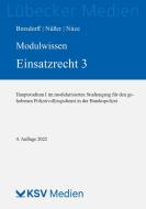 Modulwissen Einsatzrecht 3 di Anke Borsdorff, Marc Nüßer, Konstantin Nitze edito da Kommunal-u.Schul-Verlag