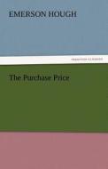 The Purchase Price di Emerson Hough edito da tredition GmbH