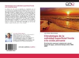 Climatología de la salinidad superficial frente a la costa peruana di Julio Octavio Morón Antonio edito da EAE