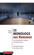 33 Monologe aus Romanen di Sabine Bayerl edito da Henschel Verlag