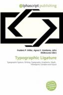 Typographic Ligature edito da Alphascript Publishing