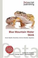 Blue Mountain Water Skink edito da Betascript Publishing