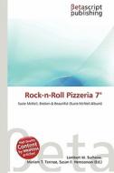 Rock-N-Roll Pizzeria 7" edito da Betascript Publishing