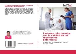 Factores relacionados con la calidad de los reportes de Enfermería di Melisa Gabriela Chacón Guerrra edito da EAE