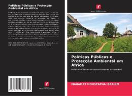 Políticas Públicas e Protecção Ambiental em África di Mahamat Moustapha Ibrahim edito da Edições Nosso Conhecimento