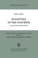 Dialectics of the Concrete di Karel Kosík edito da Springer Netherlands