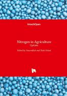 Nitrogen in Agriculture edito da IntechOpen