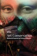 Art Conservation di William Wei edito da Jenny Stanford Publishing