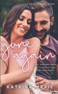 Gone Again di Marie Katrina Marie edito da Independently Published