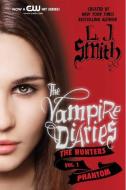The Vampire Diaries: The Hunters 01. The Phantom di L. J. Smith edito da Harper Collins Publ. USA