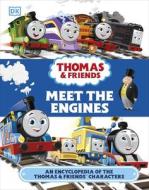 Thomas & Friends Meet The Engines di Julia March edito da Dorling Kindersley Ltd