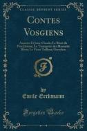 Contes Vosgiens di Emile Erckmann edito da Forgotten Books