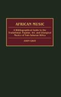 African Music di John Gray edito da Greenwood