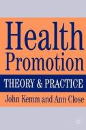 Theory And Practice di John Kemm, Ann Close edito da Palgrave Macmillan