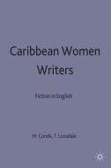 Caribbean Women Writers di Mary Condé edito da Palgrave Macmillan