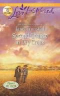 Second Chance in Dry Creek di Janet Tronstad edito da Love Inspired