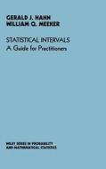 Statistical Intervals: A Guide for Practitioners di Gerald J. Hahn, William Q. Meeker edito da WILEY