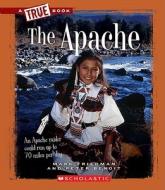 The Apache di Mark Friedman, Peter Benoit edito da Scholastic