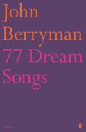 77 Dream Songs di John Berryman, Louis MacNeice edito da Faber & Faber