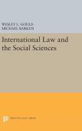 International Law and the Social Sciences di Wesley L. Gould, Michael Barkun edito da Princeton University Press
