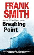 Breaking Point di Frank Smith edito da Severn House Publishers