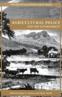 Agricultural Policy and the Environment di Roger E. Meiners edito da RLPG