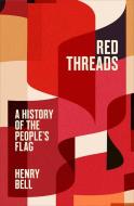 Red Threads di Henry Bell edito da Pluto Press (UK)
