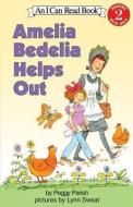 Amelia Bedelia Helps Out di Peggy Parish edito da PERFECTION LEARNING CORP