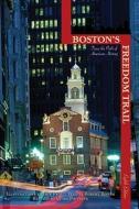 Boston's Freedom Trail edito da Rowman & Littlefield
