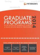 Peterson's Graduate Programs in the Biological/Biomedical Sciences & Health-Related Medical Professions edito da Peterson Nelnet Co