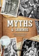 Myths & Legends: An Illustrated Guide to Their Origins and Meanings di John Pemberton edito da CHARTWELL BOOKS