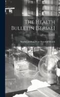 The Health Bulletin [serial]; v.69: no.1-12(1954) edito da LIGHTNING SOURCE INC