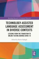 Technology-Assisted Language Assessment In Diverse Contexts edito da Taylor & Francis Ltd