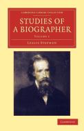 Studies of a Biographer di Leslie Stephen edito da Cambridge University Press