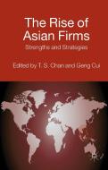 The Rise of Asian Firms di T. Chan edito da Palgrave Macmillan
