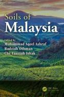 Soils Of Malaysia edito da Taylor & Francis Ltd