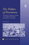 The Politics of Provisions di John Bohstedt edito da Taylor & Francis Ltd