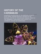 History Of The Caribbean: Piracy In The di Books Llc edito da Books LLC, Wiki Series