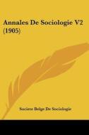 Annales de Sociologie V2 (1905) edito da Kessinger Publishing