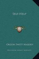 Self-Help di Orison Swett Marden edito da Kessinger Publishing