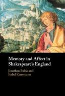 Memory And Affect In Shakespeare's England edito da Cambridge University Press
