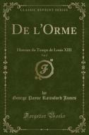 De L'orme, Vol. 2 di George Payne Rainsford James edito da Forgotten Books