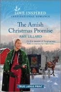 The Amish Christmas Promise: An Uplifting Inspirational Romance di Amy Lillard edito da HARPERLUXE
