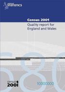 2001 Census: Quality Report for England and Wales di Office of National Statistics, Office for National Statistics edito da Palgrave MacMillan